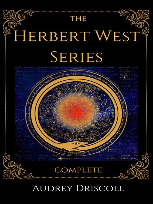 Title details for The Herbert West Series Complete by Audrey Driscoll - Available